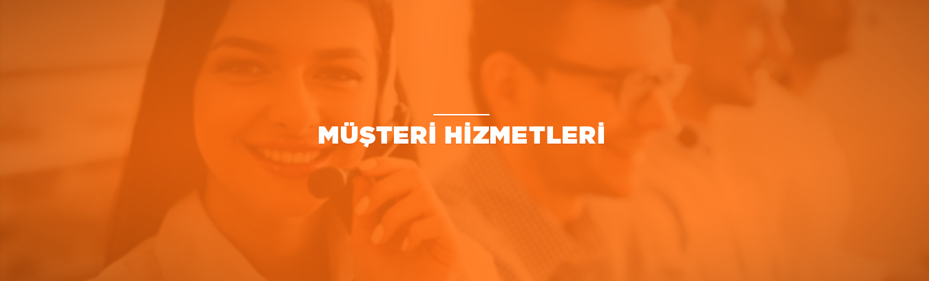 Müşteri Hizmetleri